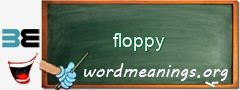 WordMeaning blackboard for floppy